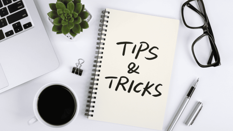 Tips and Tricks
